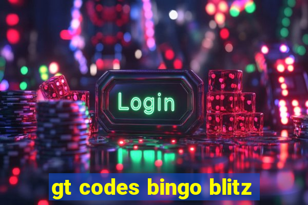 gt codes bingo blitz